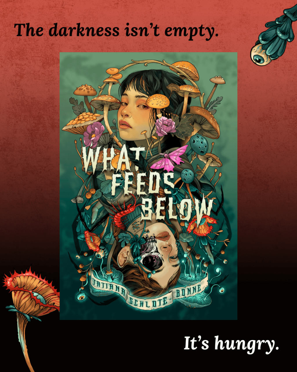 Cover Reveal: What Feeds Below by Tatiana&nbsp;Schlote-Bonne