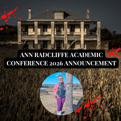 Ann Radcliffe Academic Conference 2026 Presentation&nbsp;Announcement